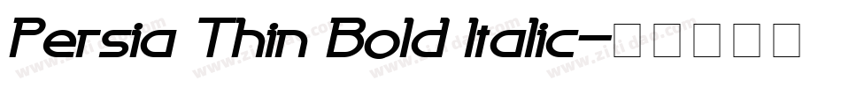 Persia Thin Bold Italic字体转换